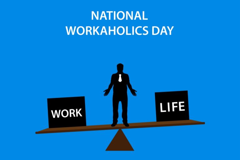 क्या आप काम के आदी हैं?  संकेत आप एक वर्कहॉलिक हैं और आपको राष्ट्रीय वर्कहोलिक्स दिवस मनाना चाहिए
